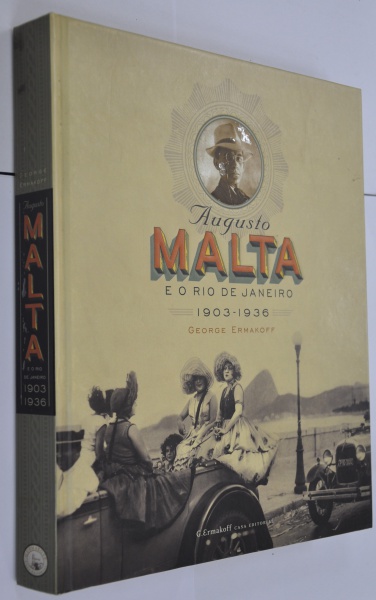 Livro Augusto Malta e o Rio de Janeiro - 1903-1936, de