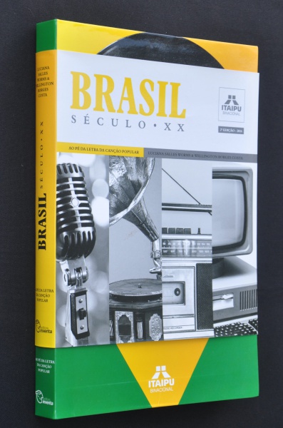 Brasil século XX aO PÉ DA LETRA DA CANÇÃO POPULAR